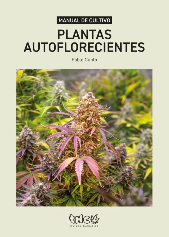 MANUAL DE CULTIVO - PLANTAS AUTOFLORECIENTES - THC